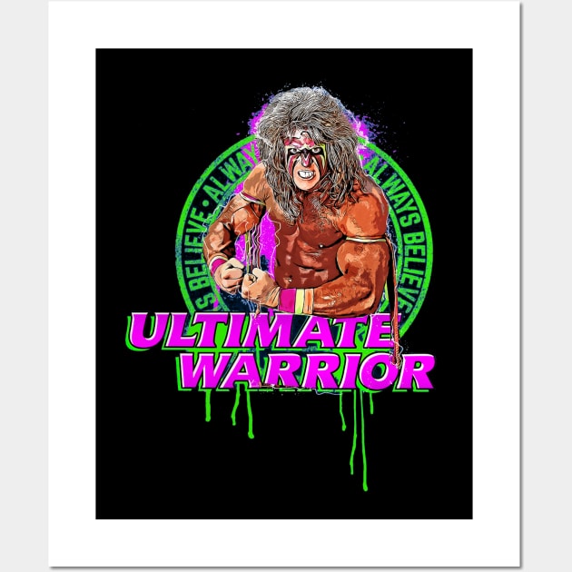 Ultimate Warrior Always Believe Pose Wall Art by Holman